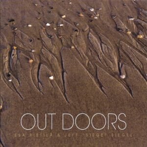 Esa Pietilä & Jeff Siegel | Out Doors
